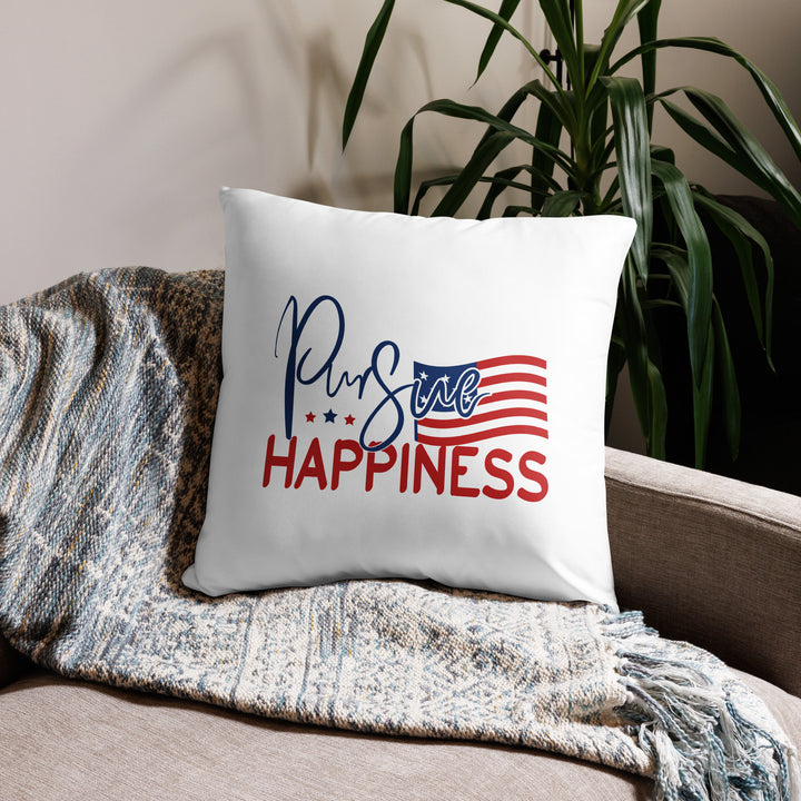 Pursue Happiness - Basic Pillow