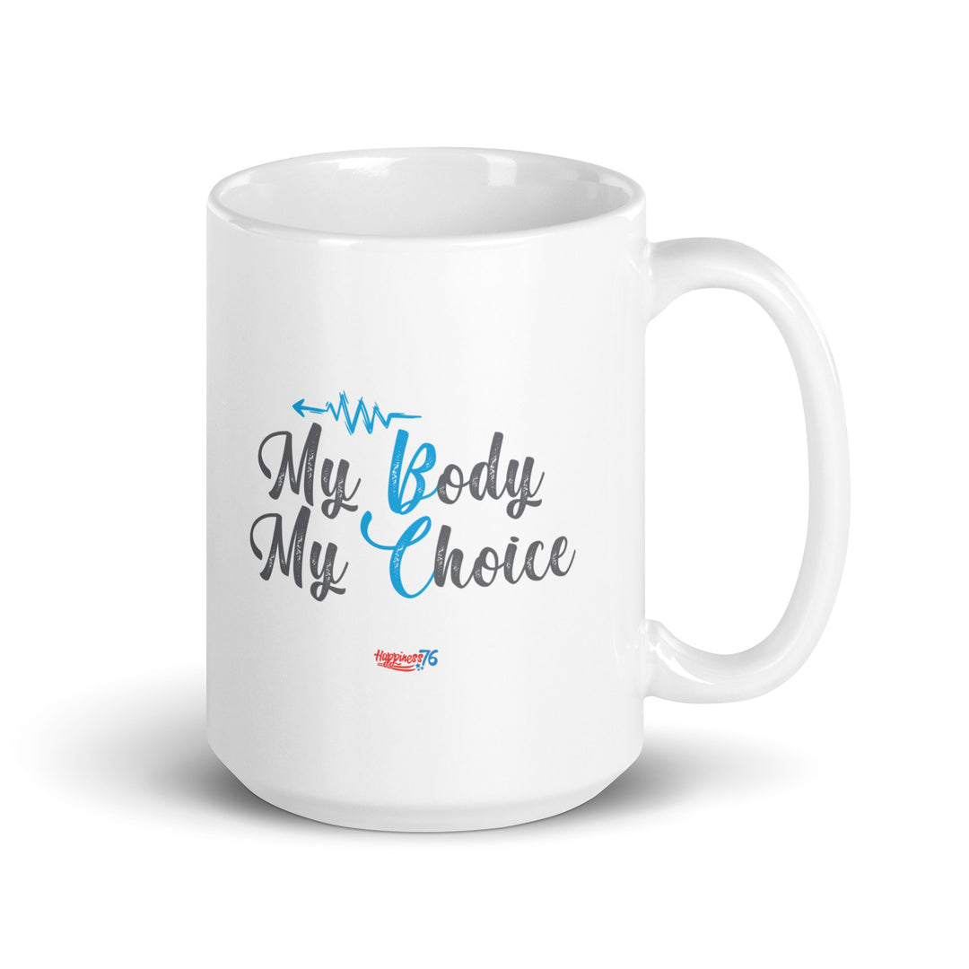 My Body, My Choice - White glossy mug