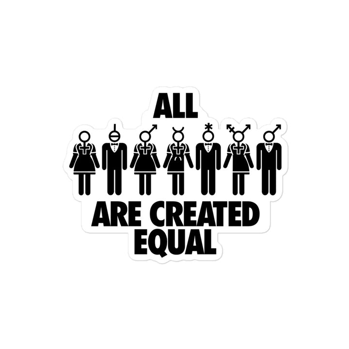 All Genders are Created Equal - Bubble-free stickers