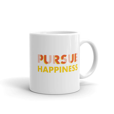 Pursue Happiness - White glossy mug